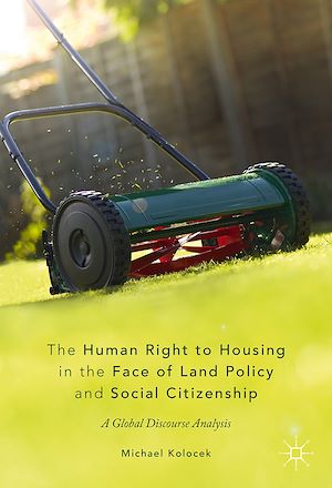 Téléchargez le livre :  The Human Right to Housing in the Face of Land Policy and Social Citizenship