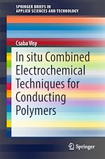 Télécharger le livre :  In situ Combined Electrochemical Techniques for Conducting Polymers