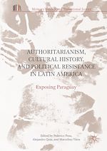 Télécharger le livre :  Authoritarianism, Cultural History, and Political Resistance in Latin America
