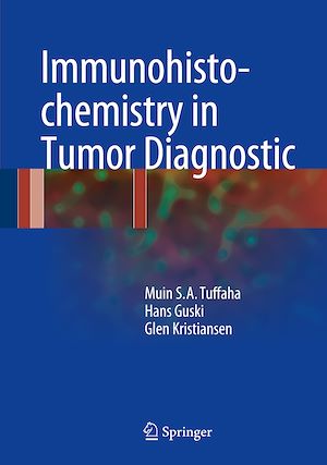 Téléchargez le livre :  Immunohistochemistry in Tumor Diagnostics