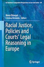 Download this eBook Racial Justice, Policies and Courts' Legal Reasoning in Europe