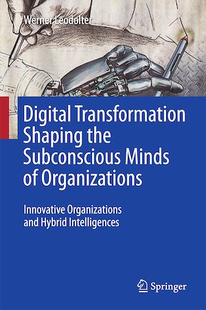 Téléchargez le livre :  Digital Transformation Shaping the Subconscious Minds of Organizations