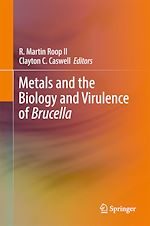 Télécharger le livre :  Metals and the Biology and Virulence of Brucella