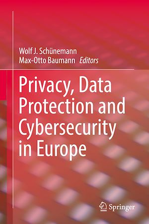Téléchargez le livre :  Privacy, Data Protection and Cybersecurity in Europe