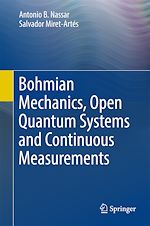 Télécharger le livre :  Bohmian Mechanics, Open Quantum Systems and Continuous Measurements