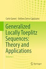 Télécharger le livre :  Generalized Locally Toeplitz Sequences: Theory and Applications
