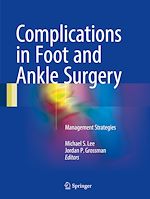 Télécharger le livre :  Complications in Foot and Ankle Surgery