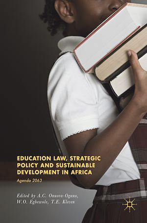 Téléchargez le livre :  Education Law, Strategic Policy and Sustainable Development in Africa