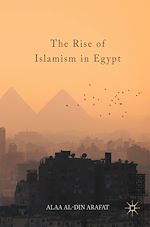 Télécharger le livre :  The Rise of Islamism in Egypt