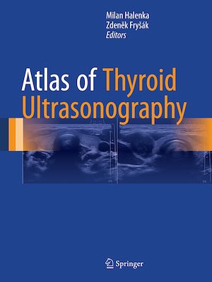 Téléchargez le livre :  Atlas of Thyroid Ultrasonography