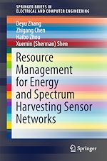 Télécharger le livre :  Resource Management for Energy and Spectrum Harvesting Sensor Networks