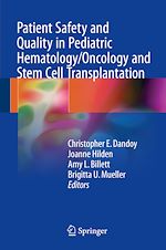 Télécharger le livre :  Patient Safety and Quality in Pediatric Hematology/Oncology and Stem Cell Transplantation