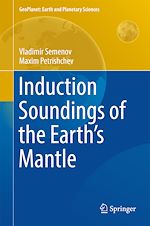 Télécharger le livre :  Induction Soundings of the Earth's Mantle