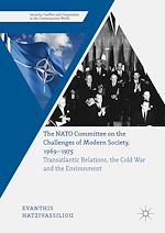 Télécharger le livre :  The NATO Committee on the Challenges of Modern Society, 1969–1975