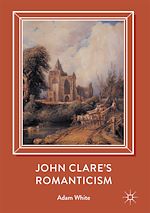 Télécharger le livre :  John Clare's Romanticism
