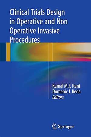 Téléchargez le livre :  Clinical Trials Design in Operative and Non Operative Invasive Procedures