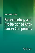 Télécharger le livre :  Biotechnology and Production of Anti-Cancer Compounds