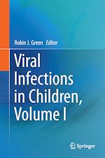 Télécharger le livre :  Viral Infections in Children, Volume I