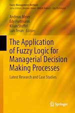 Télécharger le livre :  The Application of Fuzzy Logic for Managerial Decision Making Processes