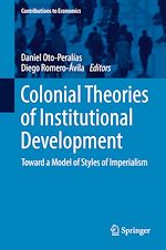 Télécharger le livre :  Colonial Theories of Institutional Development