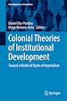 Télécharger le livre :  Colonial Theories of Institutional Development