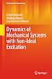 Télécharger le livre :  Dynamics of Mechanical Systems with Non-Ideal Excitation