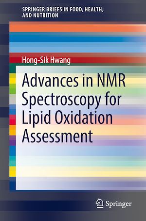 Téléchargez le livre :  Advances in NMR Spectroscopy for Lipid Oxidation Assessment