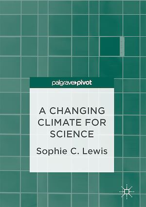 Téléchargez le livre :  A Changing Climate for Science