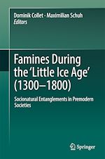 Télécharger le livre :  Famines During the ?Little Ice Age' (1300-1800)