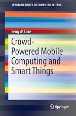 Télécharger le livre :  Crowd-Powered Mobile Computing and Smart Things