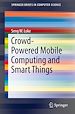 Télécharger le livre :  Crowd-Powered Mobile Computing and Smart Things