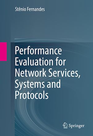 Téléchargez le livre :  Performance Evaluation for Network Services, Systems and Protocols