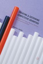 Télécharger le livre :  Creating and Sustaining Competitive Advantage