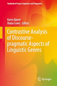 Téléchargez le livre :  Contrastive Analysis of Discourse-pragmatic Aspects of Linguistic Genres
