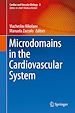 Télécharger le livre :  Microdomains in the Cardiovascular System