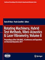 Télécharger le livre :  Rotating Machinery, Hybrid Test Methods, Vibro-Acoustics & Laser Vibrometry, Volume 8