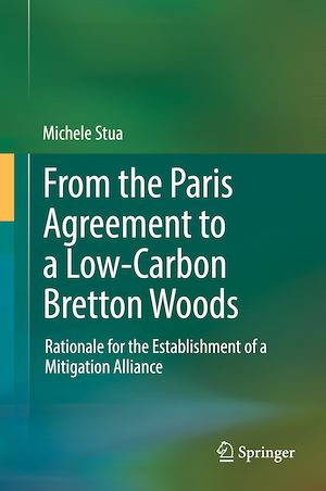 Téléchargez le livre :  From the Paris Agreement to a Low-Carbon Bretton Woods