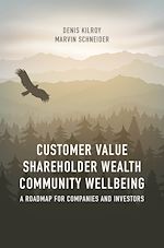Télécharger le livre :  Customer Value, Shareholder Wealth, Community Wellbeing