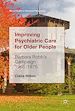 Télécharger le livre :  Improving Psychiatric Care for Older People