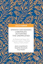 Télécharger le livre :  Spanish Sociedades Laborales—Activating the Unemployed