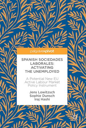 Téléchargez le livre :  Spanish Sociedades Laborales—Activating the Unemployed