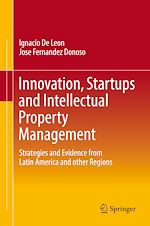 Télécharger le livre :  Innovation, Startups and Intellectual Property Management