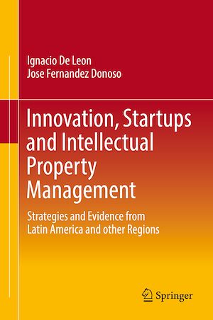 Téléchargez le livre :  Innovation, Startups and Intellectual Property Management