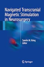 Télécharger le livre :  Navigated Transcranial Magnetic Stimulation in Neurosurgery