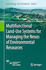 Télécharger le livre :  Multifunctional Land-Use Systems for Managing the Nexus of Environmental Resources