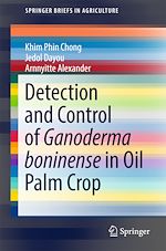 Télécharger le livre :  Detection and Control of Ganoderma boninense in Oil Palm Crop