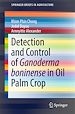 Télécharger le livre :  Detection and Control of Ganoderma boninense in Oil Palm Crop