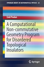Download this eBook A Computational Non-commutative Geometry Program for Disordered Topological Insulators