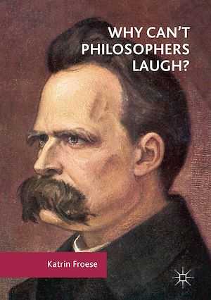 Téléchargez le livre :  Why Can't Philosophers Laugh?