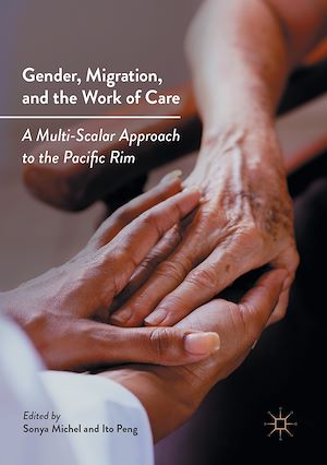 Téléchargez le livre :  Gender, Migration, and the Work of Care